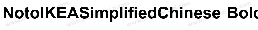 NotoIKEASimplifiedChinese Bold字体转换